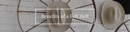 Benefits or a Felt Hat - Aitken's Saddlery